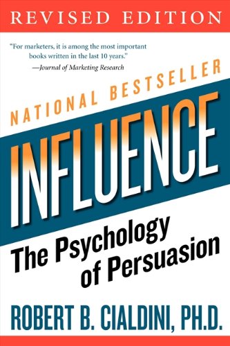 Influence: The Psychology of Persuasion
Robert B. Cialdini
3 stars