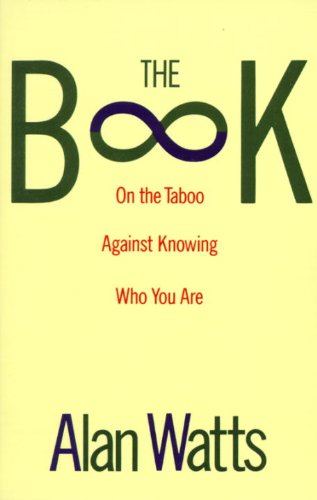 The Book: On the Taboo Against Knowing Who You are
Alan Watts
2 stars