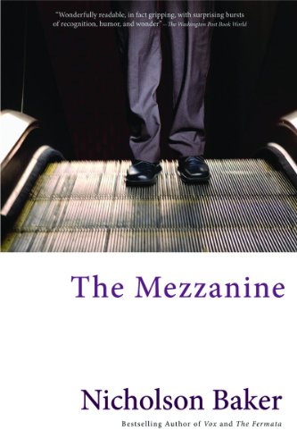 The Mezzanine
Nicholson Baker
3 stars